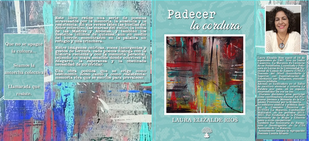 La Lic. Laura Elizalde Ríos nos adelanta su libro “Padecer la Cordura”: poemas de resistencia 