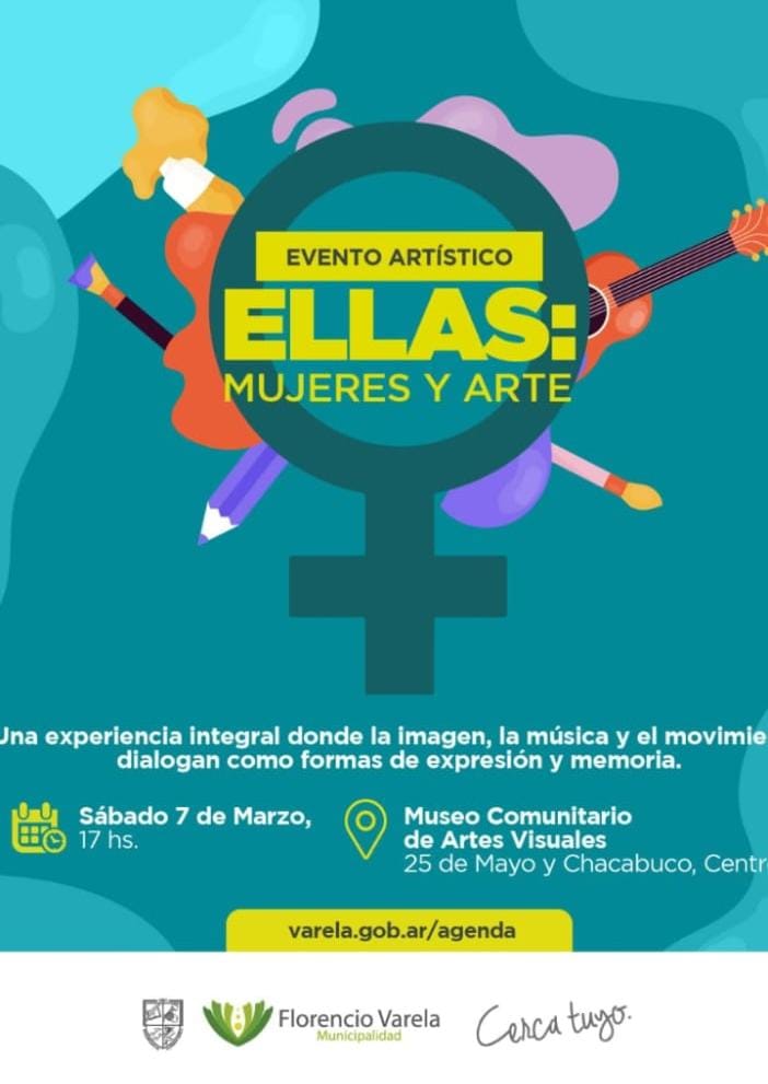 Florencio Varela se prepara para el 8 de Marzo: Evento Artístico “Ellas: Mujeres y Arte”